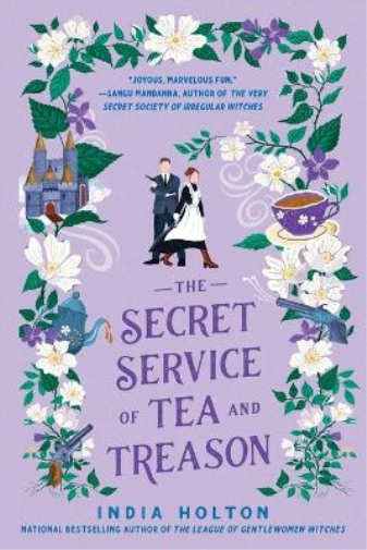 India Holton The Secret Service of Tea and Treason (Tascabile) Dangerous Damsels
