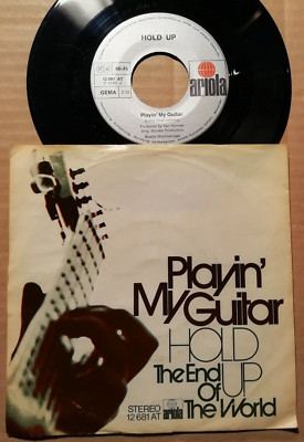 HOLD UP - PLAYIN' MY GUITAR / THE END OF THE WORLD -  7''-SINGLE - GER 1973 (15)