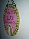 Cat Theme Hanging Ceramic Wall Plaque * New * Reads "Only My Cat Understands Me" — photo 4