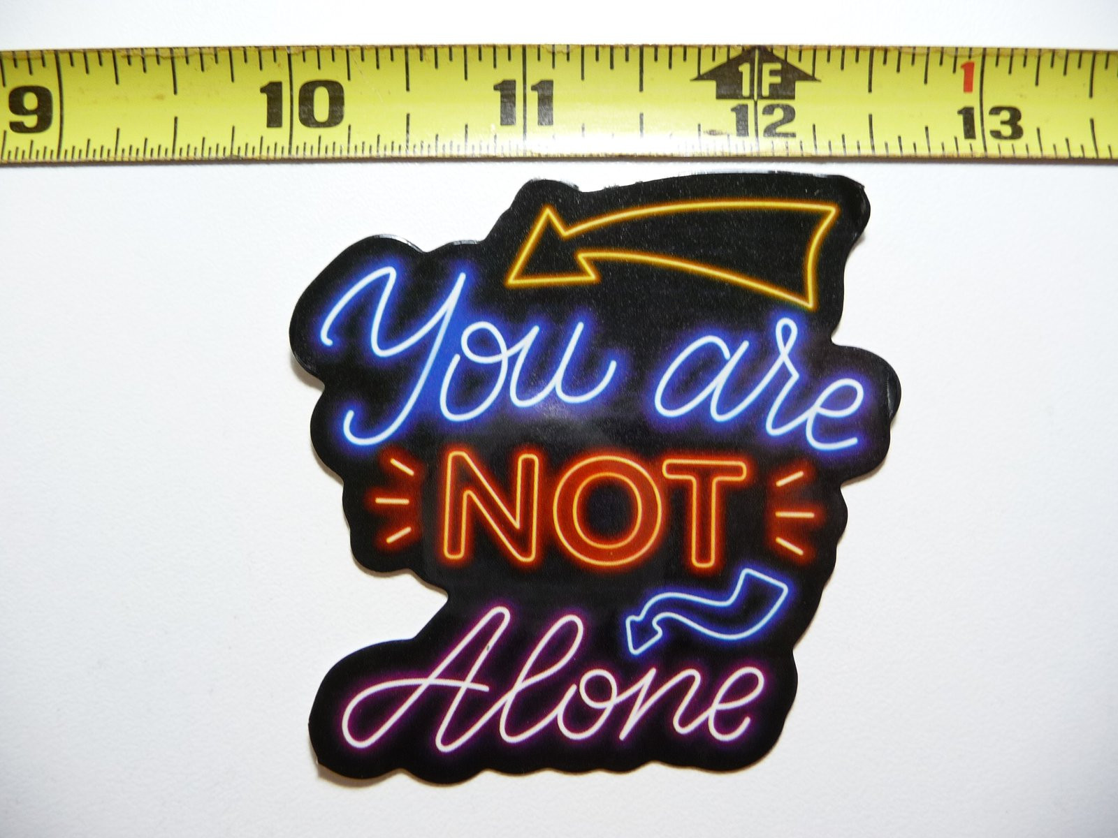 Neon-Style Motivational You Are Not Alone Sticker Decal Positive Vibes