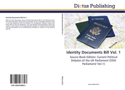 Identity Documents Bill Vol. 1 James Wilson