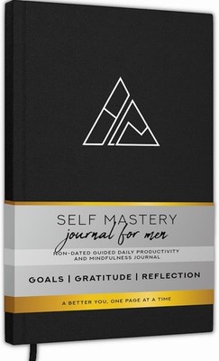 Self-Mastery Journal for Men, 13 Week Guided, 5 Minute