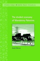 Jacob Metzer (U. A.) | The Divided Economy Of Mandatory Palestine | Taschenbuch