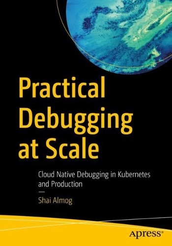 Practical Debugging at Scale - 9781484290415