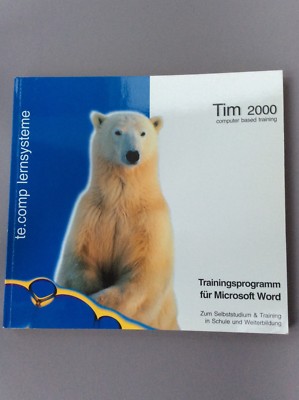 Tim 2000 Trainingsprogramm für MS WORD  2000 1. Aufl. 2000 te.comp lernsysteme