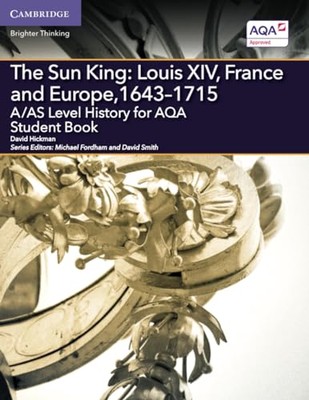 David Hickman - A/AS Level History for AQA The Sun King  Louis XIV Fr - X555z