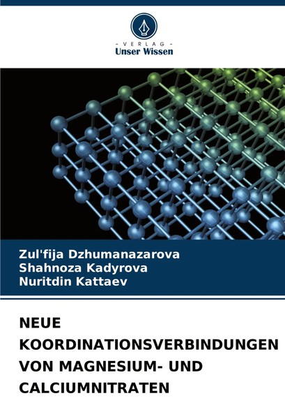 Zul'fija Dzhumanazarova (U. A.) | Neue Koordinationsverbindungen Von...-image