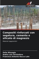 Compositi Rinforzati Con Segatura, Cemento E Silicato Di Magnesio Taschenbuch