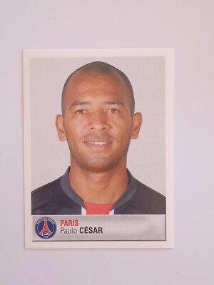 2006-07 Panini Foot 2007 Paulo Cesar Paris Saint-Germain #309