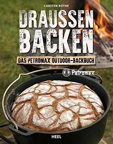 Thumbnail - Draußen Backen Das Petromax Outdoor-backbuch Über Offenem Feuer Brot