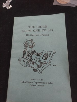 Vintage 1931 The Child From One To Six Dept If Labor Book