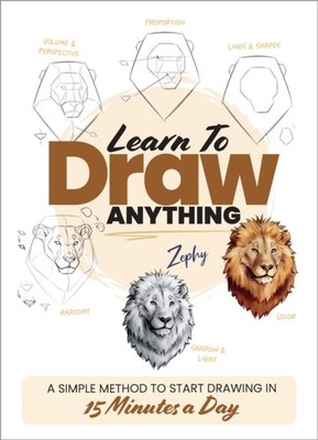 LEARN TO DRAW ANYTHING by LEBER, ZOE Paperback Self Help Business