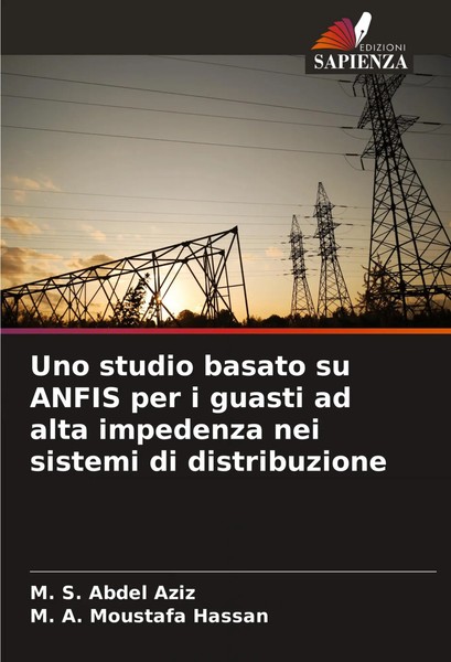 M. S. Abdel Aziz (U. A.) | Uno Studio Basato Su Anfis Per I Guasti Ad Alta...-image