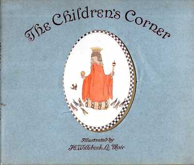 Elkin, R H & Le Mair, H Willebeek THE CHILDREN'S CORNER 1917 Hardback BOOK