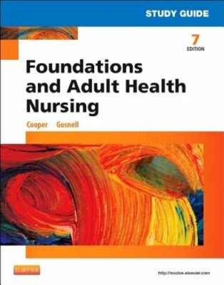 Study Guide for Foundations and Adult Health Nursing by Msn Cooper, Kim, RN: New