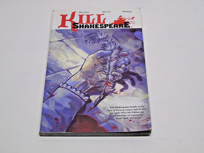 Kill Shakespeare Volume 1: A Sea of Troubles McCreery Del Col Belanger Paperback