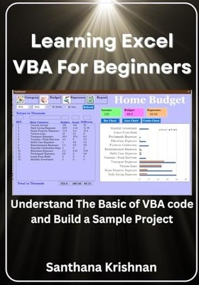 Learning Excel VBA for Beginners: Understand the Basic and Build a Sample Pr...