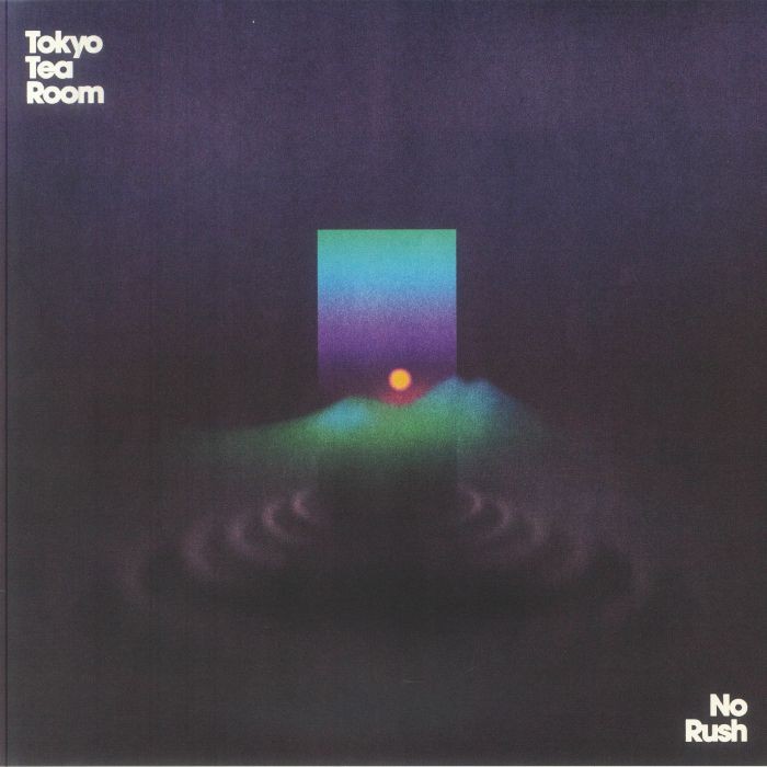 TOKYO TEA ROOM - No Rush - Vinyl (limited LP)