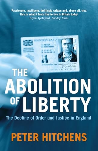 The Abolition Of Liberty by Peter Hitchens 9781843541493 NEW Free UK Delivery - Image 4