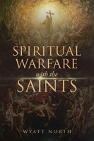 Wyatt North | Spiritual Warfare With The Saints | Taschenbuch | Englisch (2021)
