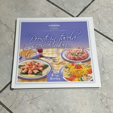 Pronti in tavola con Bimby libro originale per Bimby - Ricette Varie e Gustose