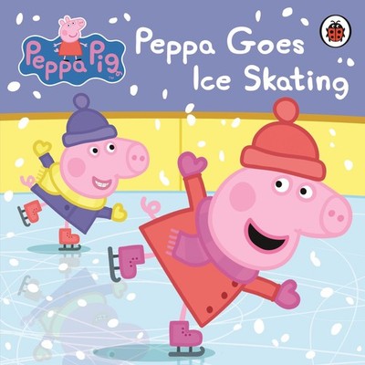 Peppa Pig Peppa Goes Ice Skating - board book Eone|Sue Nicholson