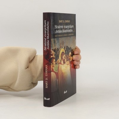 Stratené evanjelium Judáša Iškariotského  |  Bart D. Ehrman