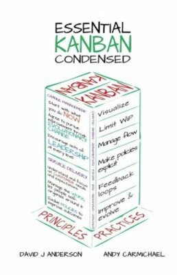 Essential Kanban Condensed by David J Anderson: New