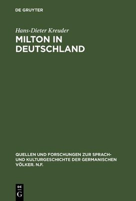 Hans-Dieter Kreuder Milton in Deutschland (Hardback)