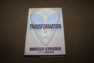 Transformation : The Breakthrough by Whitley Strieber 1988 HC 1st Edition/1st Pr
