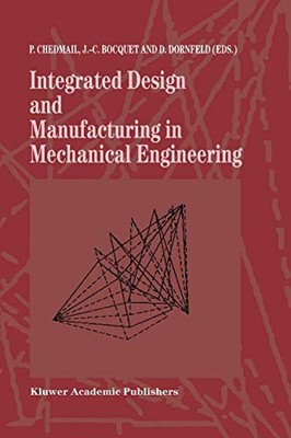 Integrierte Konstruktion und Fertigung im Maschinenbau: Proceedings of th