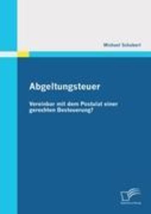 Michael Schaberl | Abgeltungsteuer - Vereinbar Mit Dem Postulat