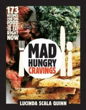 Mad Hungry Cravings - Hardcover By Scala Quinn, Lucinda - GOOD