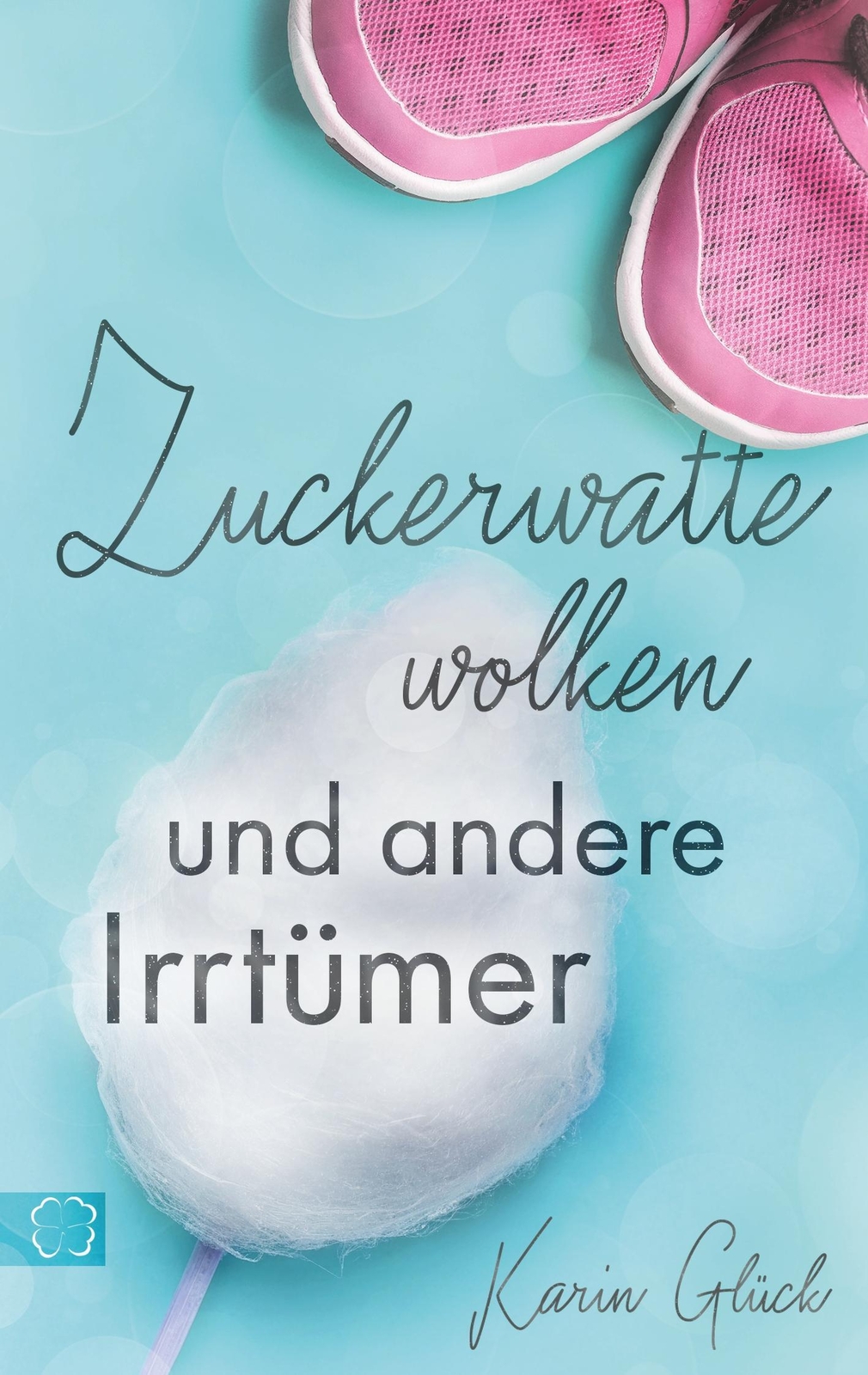Thumbnail - Zuckerwattewolken Und Andere Irrtümer Karin Glück Taschenbuch