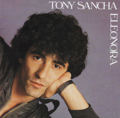 Tony Sancha Eleonora Vinyl Single 7inch NEAR MINT CBS