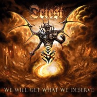 Detest - We Will Get What We Deserve - Cd - G3Z