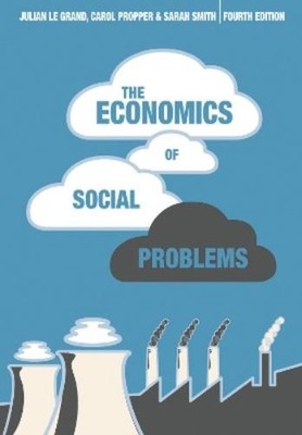 Sarah Smith Julian Le Grand Caro The Economics of Social (Paperback) (UK IMPORT)