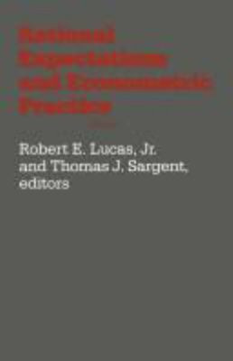 Rational Expectations and Econometric Practice : Volume 1 Paperba