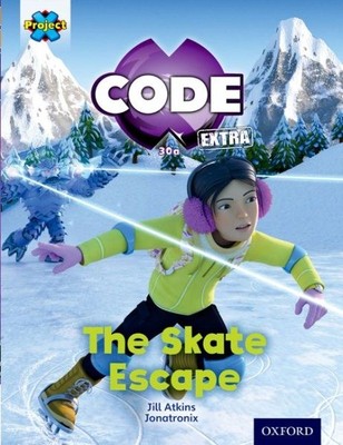 Project X Code Extra: Orang Band, Oxford Level 6: Big Freeze: the Skate Escap...