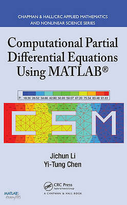 Computational Partial Differential Equations Using MATLAB (Textbooks in Mathema