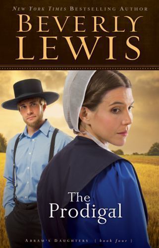 Prodigal: 4; Abram's Daughters - paperback, Beverly Lewis, 0764228730