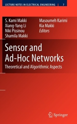 Makki - Sensor and Ad-Hoc Networks  Theoretical and Algorithmic Aspect - X555z