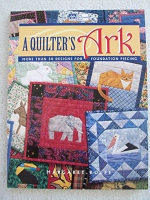 Quilter's Ark, A   ''Print on Demand Edition'' by Rolfe, Margaret Book The Fast