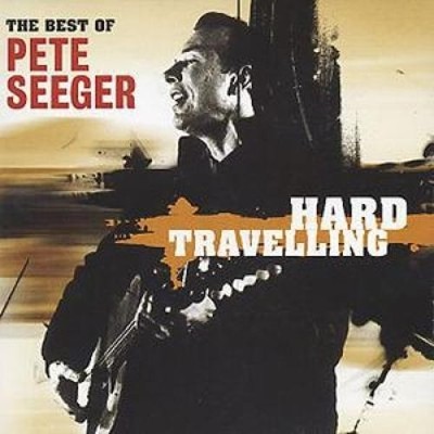 Pete Seeger - Hard Travelling - The Best Of Pete Seeger - CD, Comp - 2001 - Musi