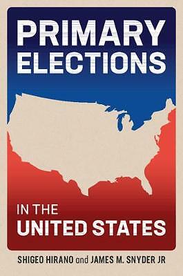 Primary Elections in the United States Hirano Snyder Jr Paperback 9781107440159
