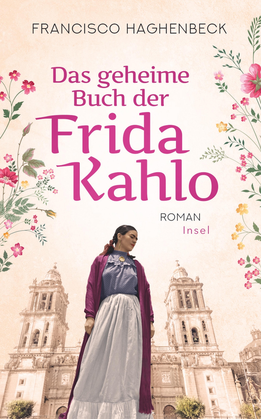 Das Geheime Buch Der Frida Kahlo - Francisco Haghenbeck -