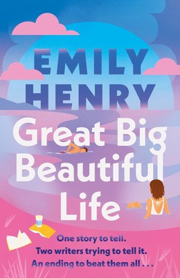 Emily Henry Great Big Beautiful Life. Special Edition