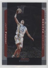 2004-05 Bowman Draft Chrome Jeff Foster #98 1p8