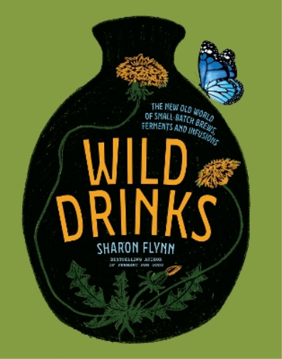 Sharon Flynn Wild Drinks (Copertina rigida)