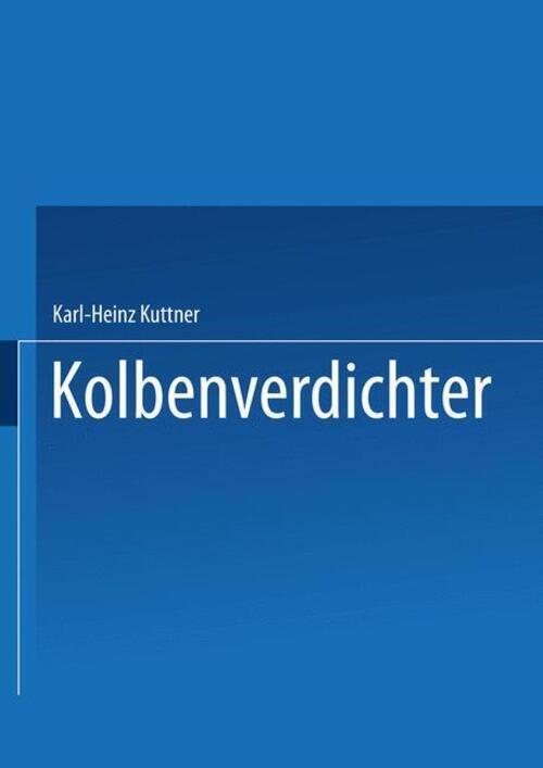 Thumbnail - Kolbenverdichter | Karl-heinz Küttner | Taschenbuch | Paperback | Xii